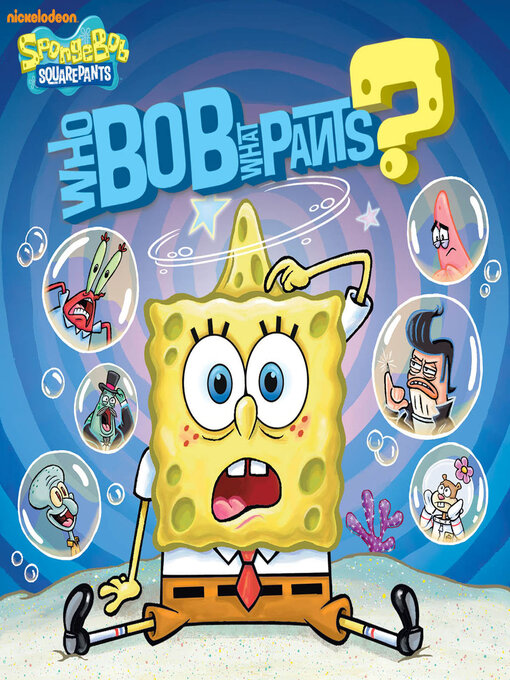 Title details for WhoBob WhatPants? by Nickelodeon Publishing - Available